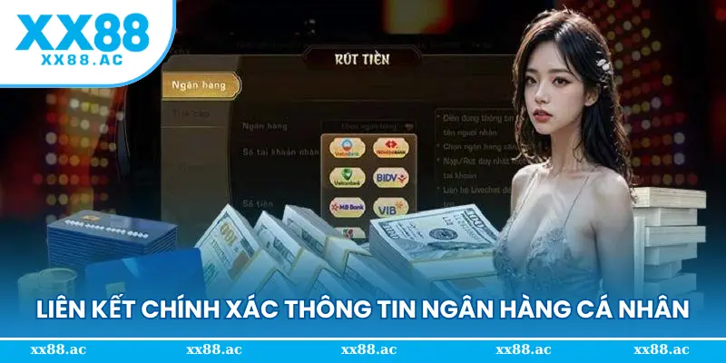 Liên kết chính xác thông tin ngân hàng cá nhân